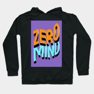 ZERO MIND Hoodie